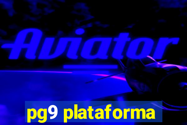 pg9 plataforma